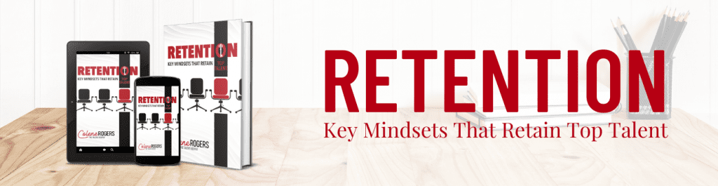 Retention: Key Mindsets That Retain Top Talent Banner